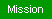 Mission